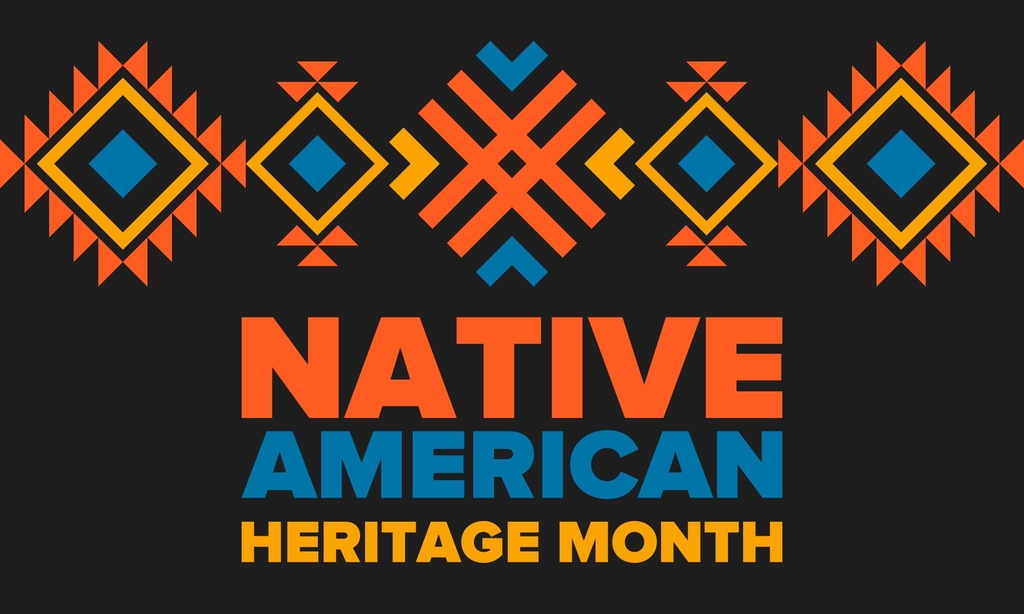 November is Native American Heritage Month
