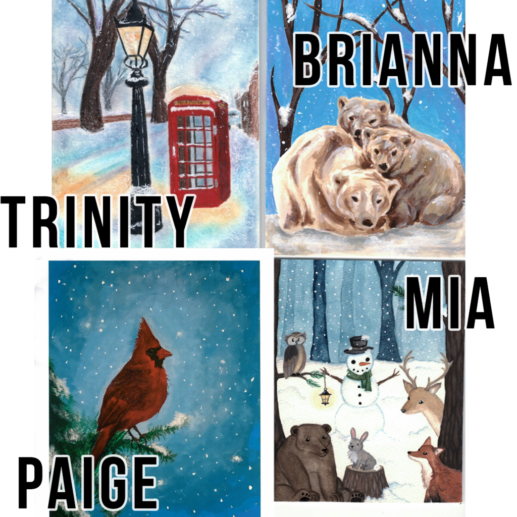 Trinity's art telephone pole in snow, Brianna's art bears huddling in the snow, Paige's art cardinal, Maia's art snowman with woodland creatures