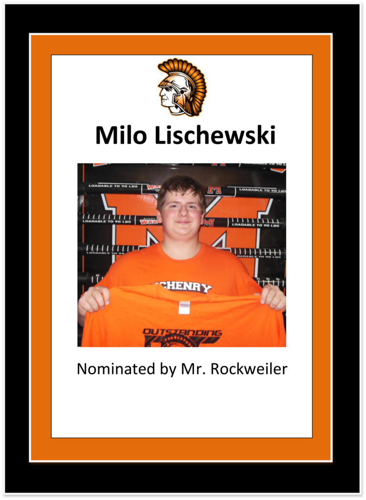 Milo Lischewski Nominated b Mr. Rockweiler